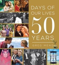 Days of our Lives 50 Years - Hardcover By Meng, Greg - ACCEPTABLE