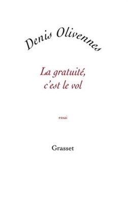 La gratuit�, c'est le vol (Paperback or Softback)