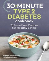 Andy De Santis (U. A.) | 30-Minute Type 2 Diabetes Cookbook | Taschenbuch (2021)