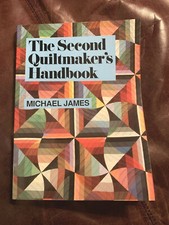 THE 2nd QUILTMAKER  S HANDBOOK: Creative Approaches To Contemporary-Michael James