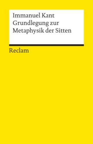 Thumbnail - Grundlegung Zur Metaphysik Der Sitten Hrsg. U. Eingef. V. Theodor