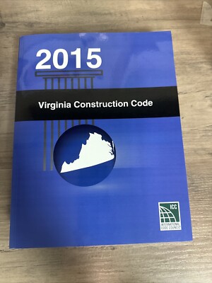 Virginia Building Code Books 2015 Virginia Construction Code - ICC - Effective July 14, 2015 | eBay