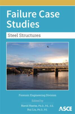 Failure Case Studies : Steel Structures, Paperback by Nastar, Navid, Ph.D. (E...