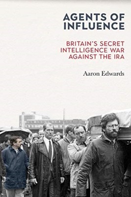 AGENTEN DES EINFLUSSES INS BRITISCHE GEHEIMNIS von Aaron (Dr) Edwards (9781785373411)