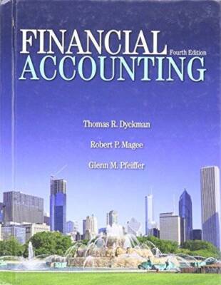 FINANCIAL ACCOUNTING - Hardcover By Dyckman, Magee, and Pfeiffer - VERY GOOD