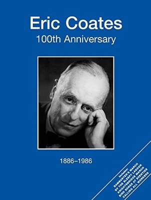 Eric Coates 100th Anniversary (Voice an..., Eric Coates