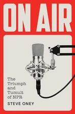On Air The Triumph and Tumult  - GOOD