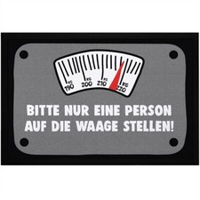 Fußmatte mit Spruch Bitte nur eine Person auf die Waage stellen lustige