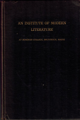 1825 Bowdoin College Modern Literature Longfellow Hawthorne Rob't Frost Sandburg