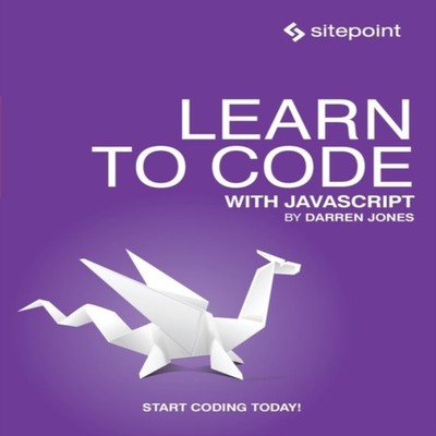 Learn to Code With JavaScript Darren Jones Paperback SitePoint Pt