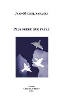 Plus frère que frère von Jean-michel, Sananes | Buch | Zustand sehr gut