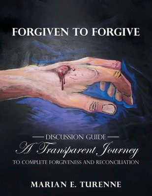 Marian E. Turenne | Forgiven to Forgive | Taschenbuch | Englisch (2019)