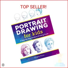 Portrait Drawing for Kids: A Step-by-Step Guide to Drawing Faces (Drawing Books 