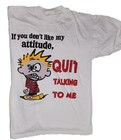 Vintage 90's Calvin and Hobbes "If You Don't Like My Attitude" T-shirt