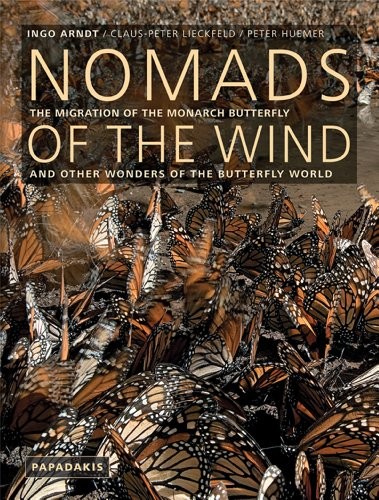 Nomads Of The Wind: The Migration of the Monarch Butterfly and O