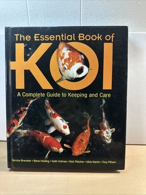 Essential Book of Koi : A Complete Guide to Keeping and Care by Mick Martin,...