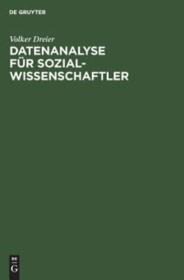 Datenanalyse Für Sozialwissenschaftler, Hardcover by Dreier, Volker, Like New...