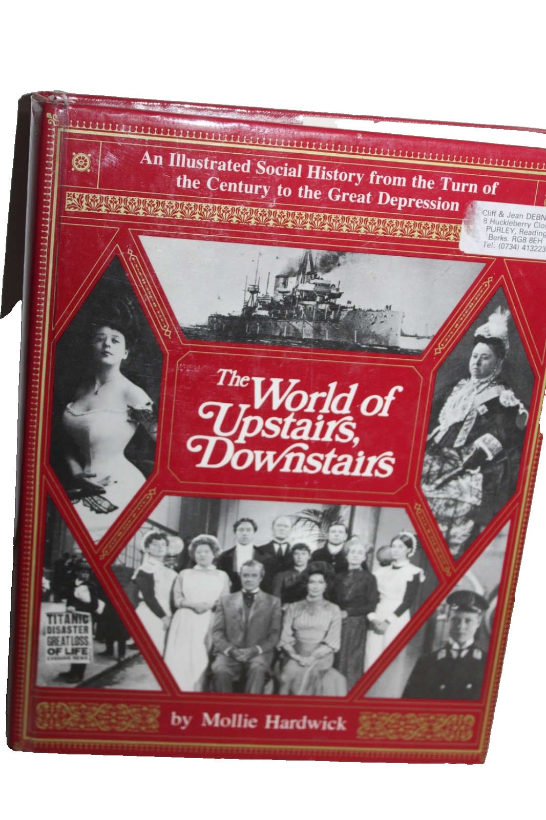 The World of ""Upstairs, Downstairs By Mollie Hardwick Hardback book