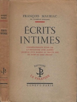 Écrits intimes : . Commencements d'une vie. La Rencontre avec Barrès. Jour...