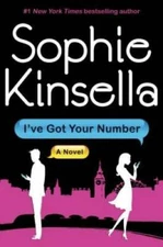 I've Got Your Number: A Novel - Hardcover By Kinsella, Sophie - GOOD
