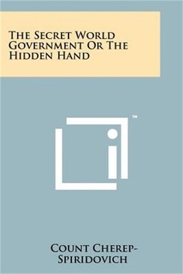 The Secret World Government or the Hidden Hand (Paperback or Softback)