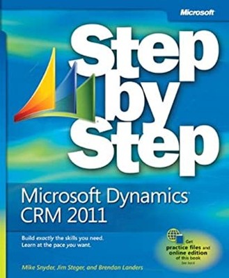 Microsoft  Dynamics  CRM 2011 Mike, Steger, Jim, Landers, Brendan