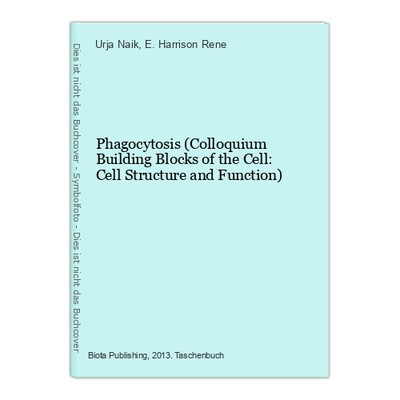 Phagocytosis (Colloquium Building Blocks of the Cell: Cell Structure and Functio