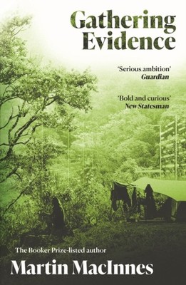 Gathering Evidence by Martin MacInnes (Paperback Book)