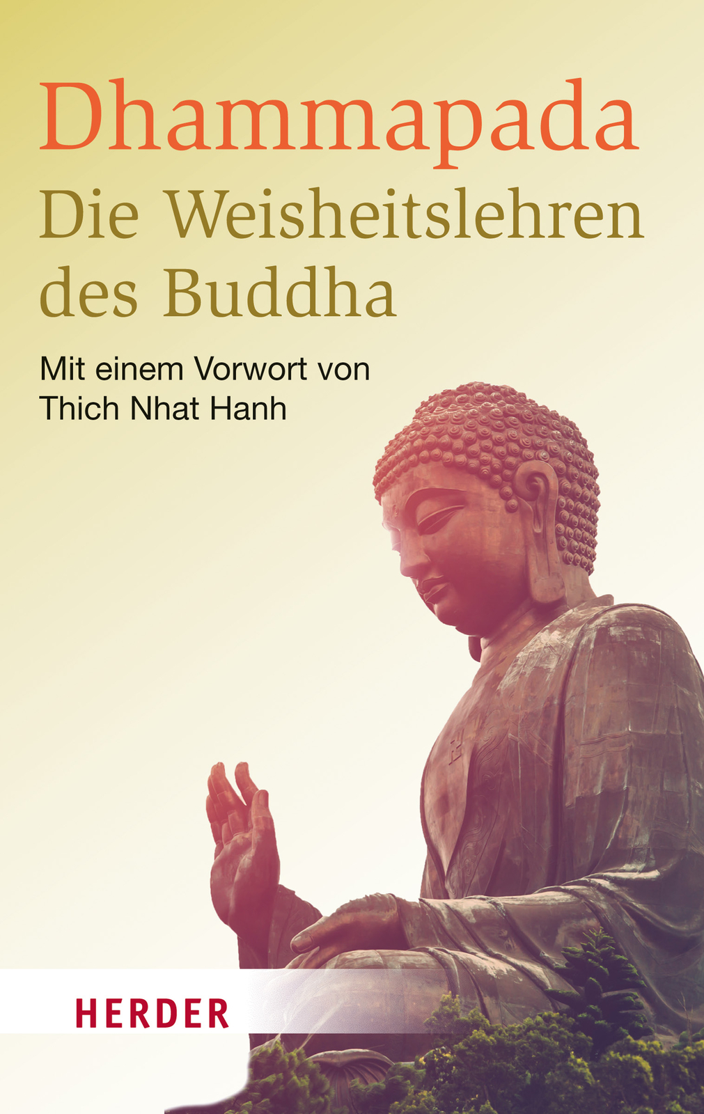 Thumbnail - Munish B. Schiekel; Thich Nhat Hanh / Dhammapada - Die Weisheitslehren