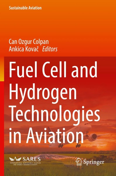 Can Ozgur Colpan (U. A.) | Fuel Cell And Hydrogen Technologies In Aviation | Vii-image
