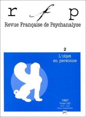 Französische Zeitschrift für Psychoanalyse Band 41 Nr. 2. April - Juni 1997: L'object en