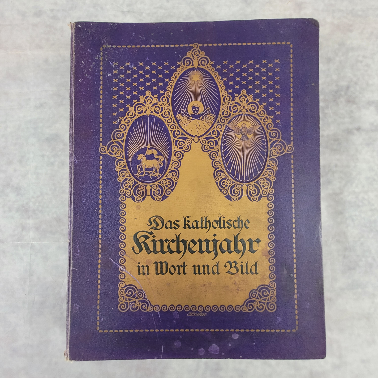 Das katholische Kirchenjahr in Wort und Bild 1912 Religiöses Buch