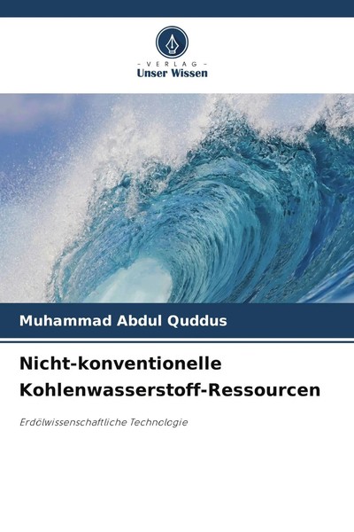 Muhammad Abdul Quddus | Nicht-Konventionelle Kohlenwasserstoff-Ressourcen | Buch-image