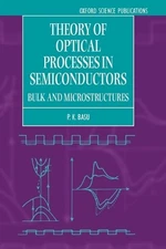 P. K. Basu Theory of Optical Processes in Semiconductors (Paperback) (UK IMPORT)