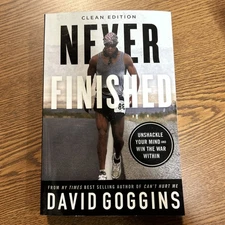 Never Finished: Unshackle Your Mind and Win the War Within - by David Goggins