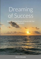 Marc Alexander | Dreaming Of Success | Taschenbuch | Englisch (2010) | [.]