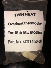 Twin Heat Overheat Thermostat For M & ME Models Part Number 4001150-00