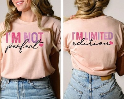 I 39 m Not Perfect I 39 m Limited Edition Sweatshirt You Matter Always Shirt Ret