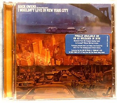BUCK OWENS AND HIS BUCKAROOS I Wouldn't Live in New York City *SEALED* CD w Hype