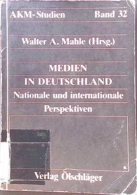 Medien in Deutschland : nationale und internationale Perspektiven AKM-Studien, B