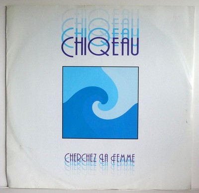 Chiqeau   Cherchez La Femme , Vinyl 12'' 33 & 45 RPM 1999 Electronic Trance