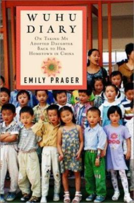 Wuhu Diary: On Taking My Adopted Daughter Back to Her Hometown in China