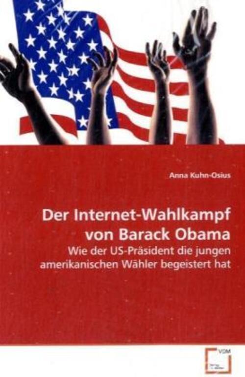 Thumbnail - Der Internet-wahlkampf Von Barack Obama Anna Kuhn-osius Taschenbuch
