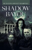 Suzanna Myatt Harvill | Shadow Bayou | Taschenbuch | Englisch (2019) | iUniverse