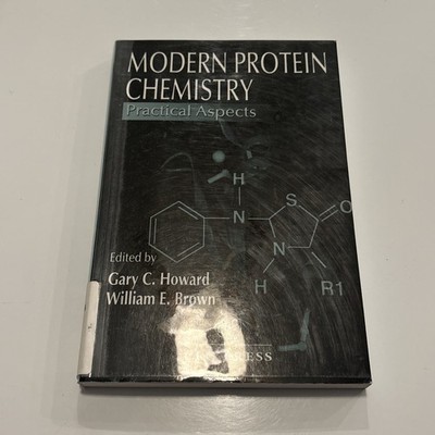 Modern Protein Chemistry : Practical Aspects by William E. Brown (2001, Uk-B...