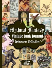 Mythical Fantasy Vintage Junk Journal Ephemera Collection: Over 200 Pieces Of Fa