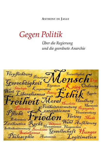 Gegen Politik ÜBer Die Regierung Und Die Geordnete Anarchie Anthony De Jasay-image
