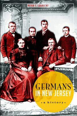 NEW The History Press Germans in New Jersey, NJ 9781626190542 American Heritage