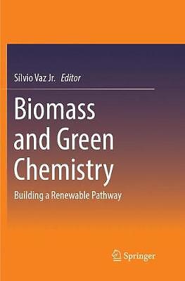 Biomass and Green Chemistry - 9783319883083