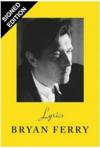 Bryan Ferry Lyrics 2022 hand signed Hardback book - roxy music.